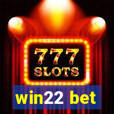 win22 bet